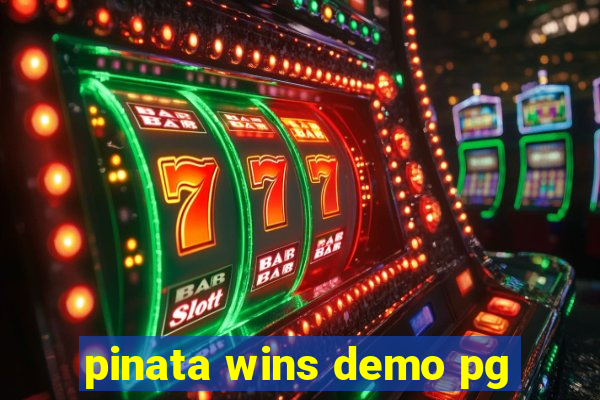 pinata wins demo pg